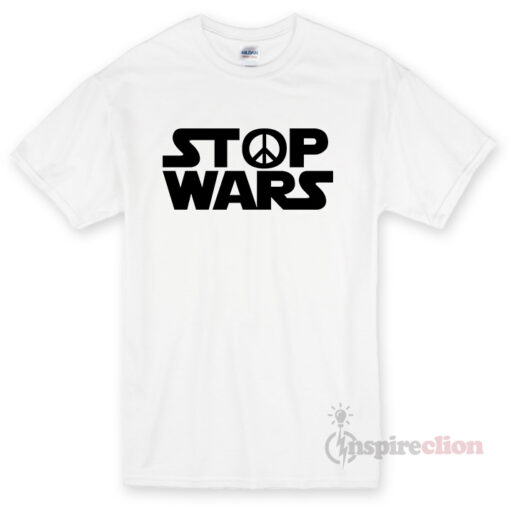Stop Wars Star Wars Logo T-shirt Cheap Custom