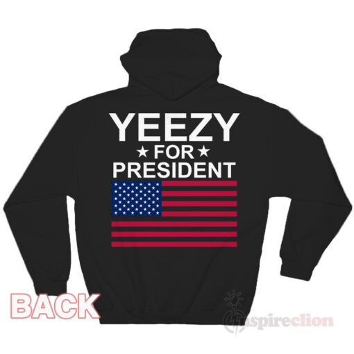 Yeezy For President Hoodie Cheap Custom Unisex