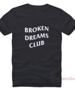For Sale Broken Dream Club T-Shirt Unisex