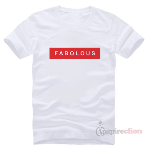 Fabolous Funny Outfits T-Shirt