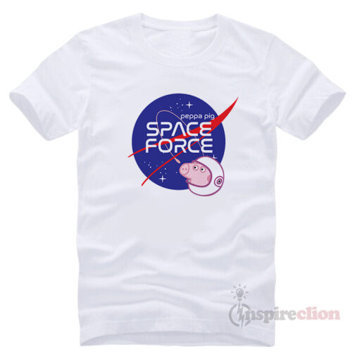 Nasa Parody Peppa Pig Space force Funny T-Shirt