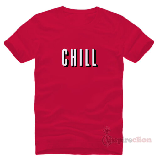 Chill Netflix Adult T-shirt