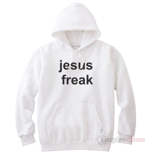 Jesus Freak Hypebeast Hoodie Trendy Clothes