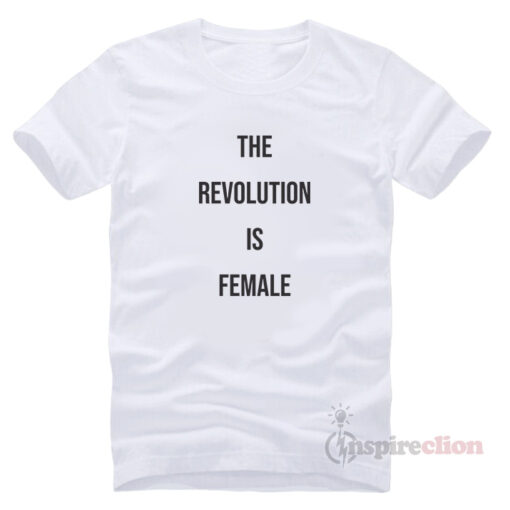 The Revolution Of female Funny Outfits T-Shirt
