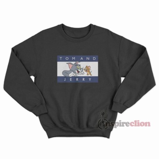 Tom And Jerry Tommy Parody Sweatshirt