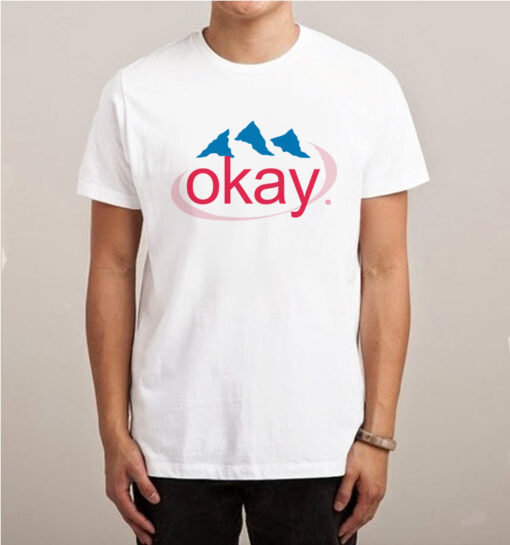 Okay Evian Water Humorous Parody T-Shirt Unisex