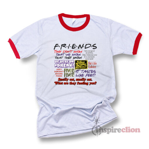 Friends All Quotes Tv Show Ringer T-Shirt Unisex