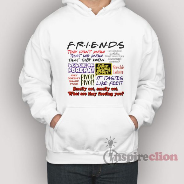 friends quotes hoodie