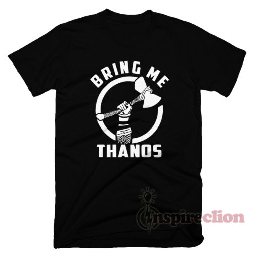 Bring Me Thanos Meme T-Shirt