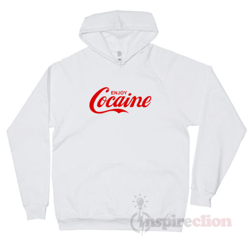 Cocaine Enjoy Coca Cola Parody Hoodie Custom