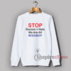 Stop Racism Hate We Are All EGGBOY Quotes Sweatshirt Unisex