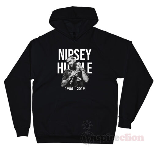Rip Rapper Nipsey Hussle Hoodie