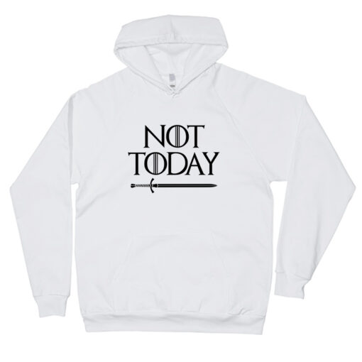Game Of Thrones Not Today Hoodie