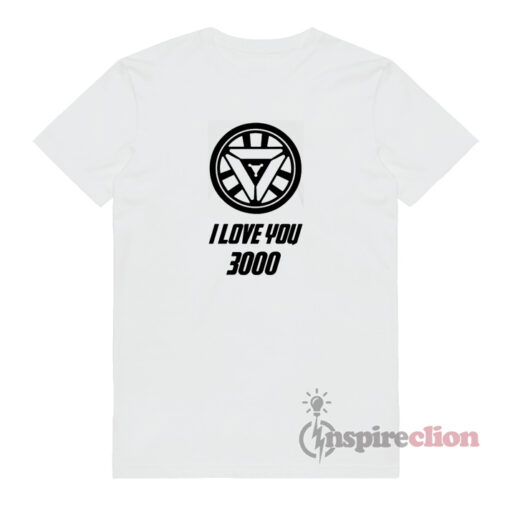I LOVE YOU 3000 Tony Stark T-Shirt AVENGERS ENDGAME