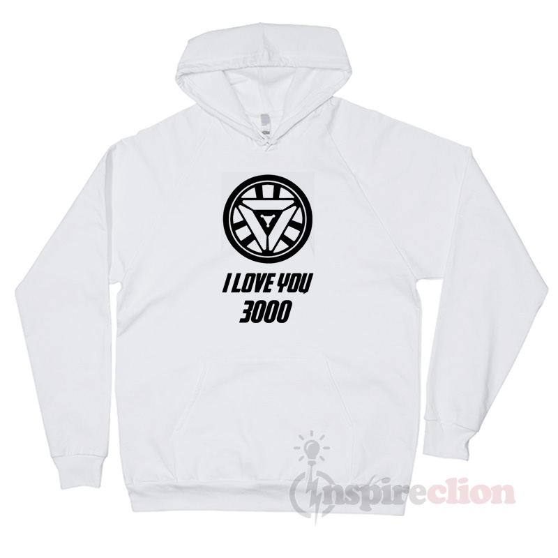I Love You 3000 Tony Stark Hoodie Endgame Inspireclion Com I Love You 3000 Tony Stark Hoodie Endgame Inspireclion Com