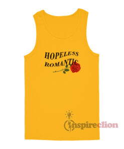 Hopeless Romantic With Rose Tank Top