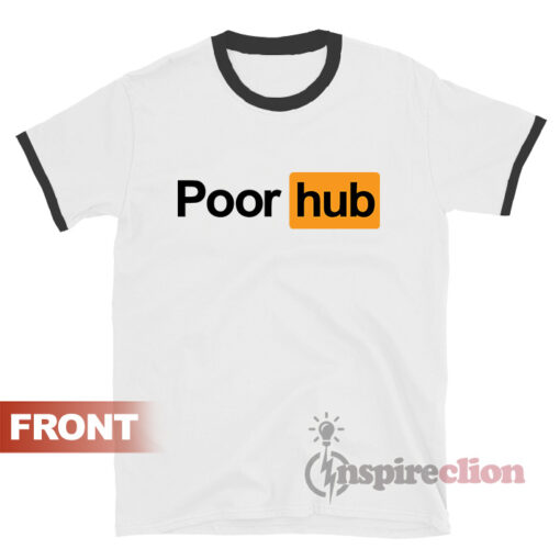 Poor Hub Capsule Logo Parody Porn Hub Ringer T-Shirt