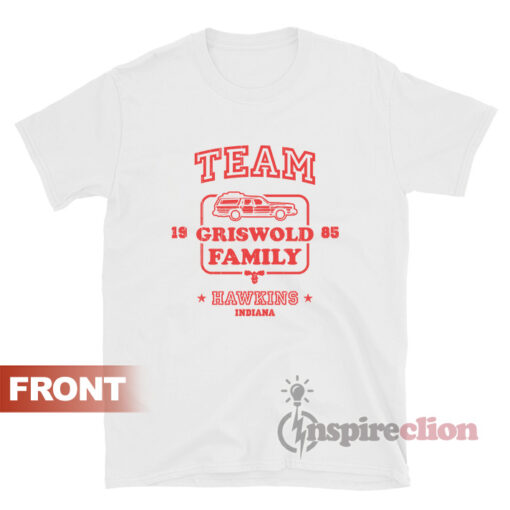 Team Griswold Family Hawkins Indiana Stranger Things T-shirt