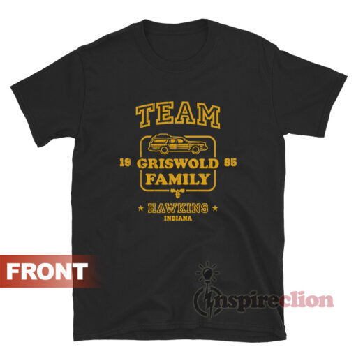 Team Griswold Family Hawkins Indiana Stranger Things T-shirt