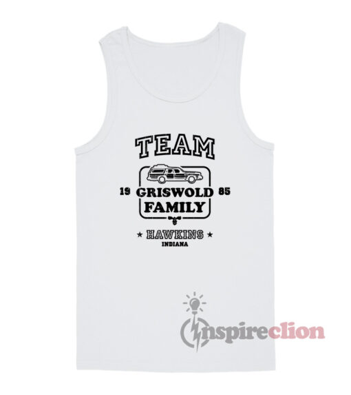 Team Griswold Family Hawkins Indiana Stranger Things Tank Top