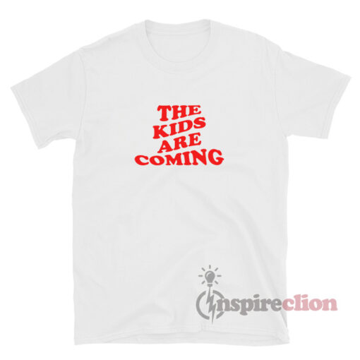The Kids Are Coming Tones And I T-shirt