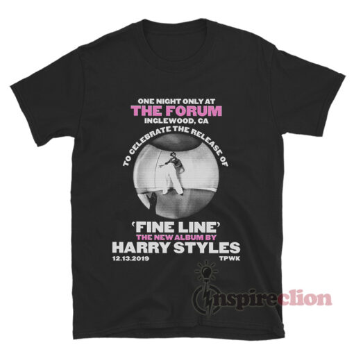 One Night Live At The Forum Fine Line Harry Styles T-Shirt
