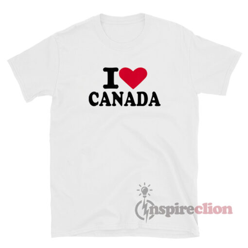 I love Canada T-Shirt For Unisex