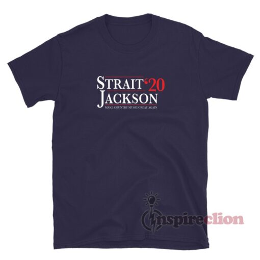 Strait'20 Jackson Make Country Music Great Again T-Shirt