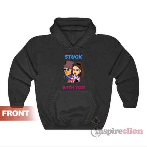 Stuck With You Ariana Grande And Justin Bieber Hoodie