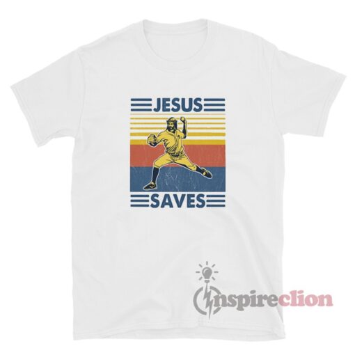 Baseball Jesus Saves T-Shirt For Unisex