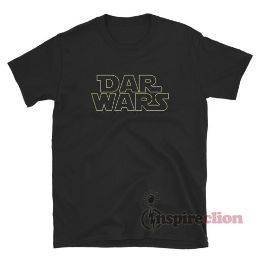 Dar Wars Funny T-Shirt