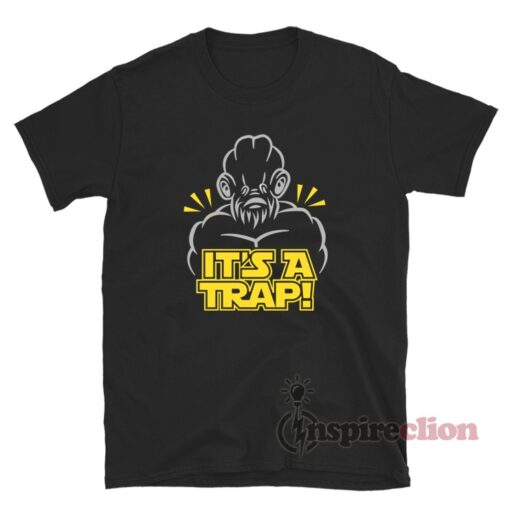 Star Wars It's A Trap T-Shirt