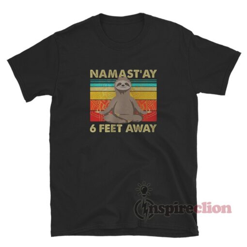 Namastay 6 Feet Away Sloth Yoga T-Shirt