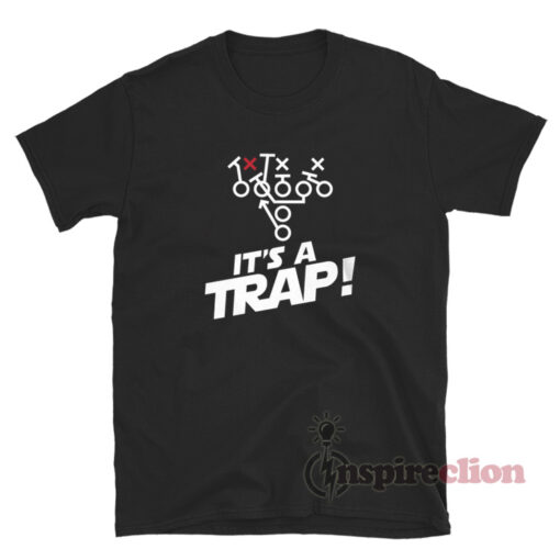 It's A Trap Funny T-Shirt