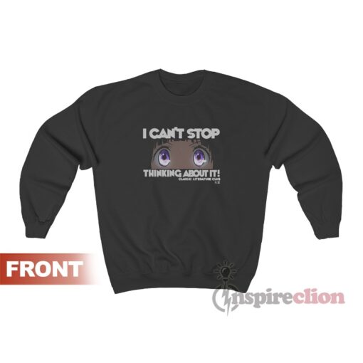 Hyouka – I Can’t Stop Thinking About It! Sweatshirt