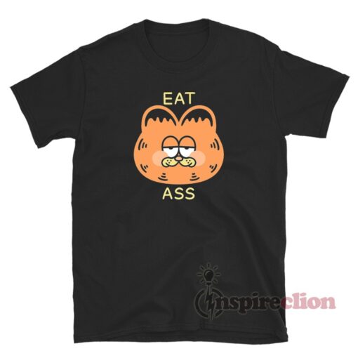 Garfield Eat Ass Funny T-Shirt
