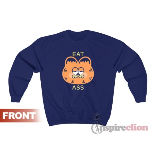 Garfield Eat Ass Funny Sweatshirt