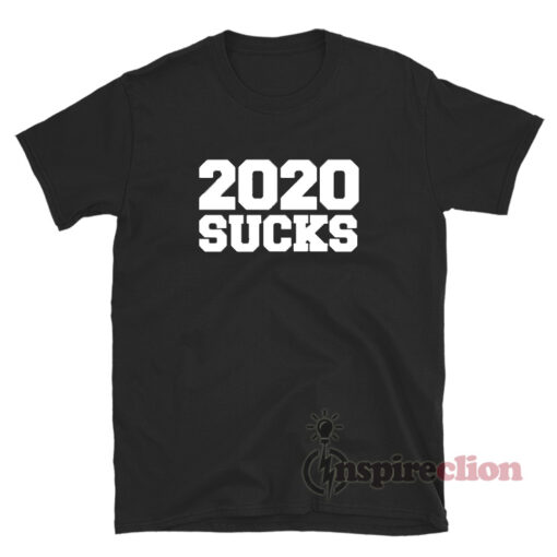 2020 Sucks T-Shirt For Unisex