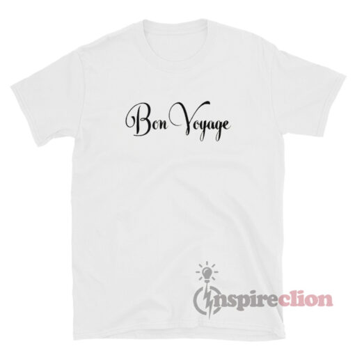 Bon Voyage T-Shirt For Unisex