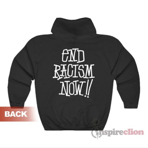 Stand Firm End Racism Now Hoodie
