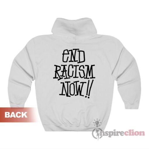 Stand Firm End Racism Now Hoodie