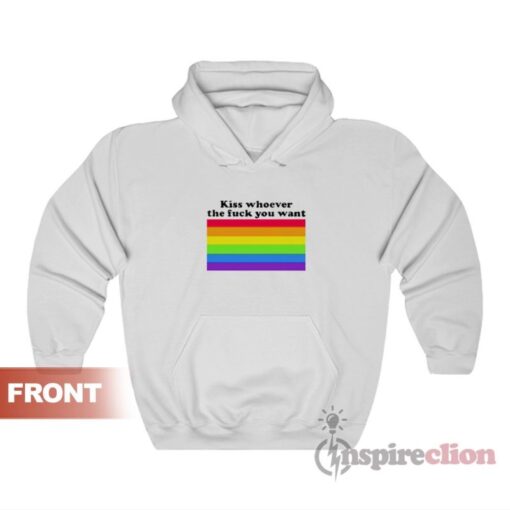 LGBT Kiss Whoever The Fuck You Want Hoodie