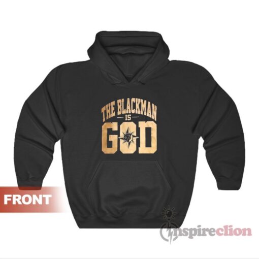 The Blackman Is God Hoodies