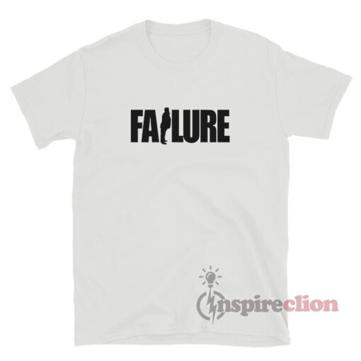 Donald Trump Failure Funny T-Shirt