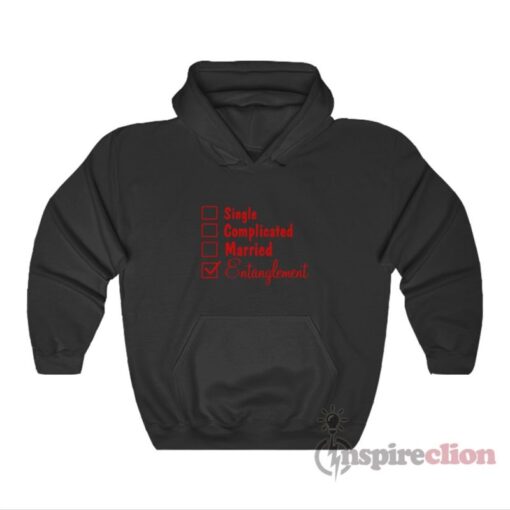 Single Complicated Married Entanglement Hoodie