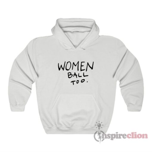 Women Ball Too Hoodie