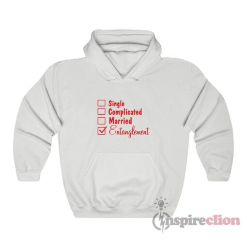 Single Complicated Married Entanglement Hoodie