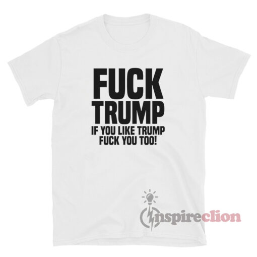 Fuck Trump Political Anti trump 2020 T-Shirt