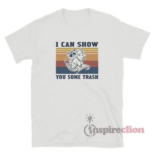 Vintage I Can Show You Some Trash Racoon Possum T-Shirt