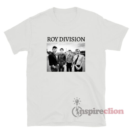 Joy Division Roy Division Parody T-Shirt